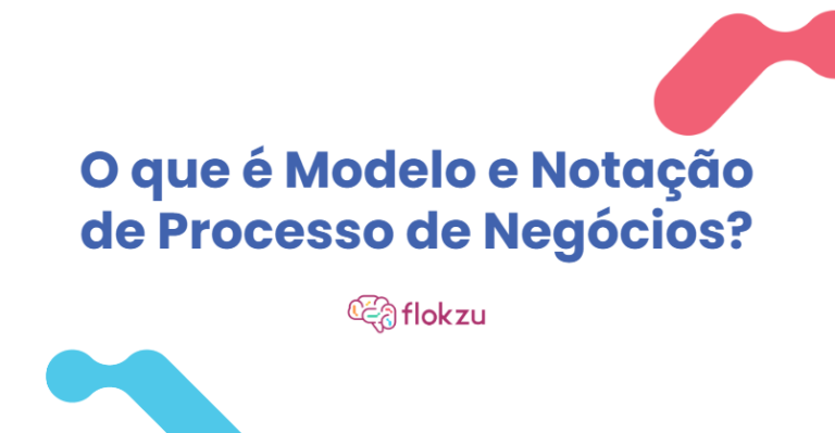 Notação BPMN: um guia completo sobre o assunto!