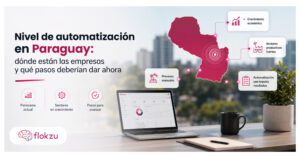 Automatización de procesos en Paraguay con Flokzu para sectores como banca, agroindustria, manufactura, energía y logística.